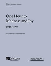 One Hour to Madness and Joy SATB Choral Score cover